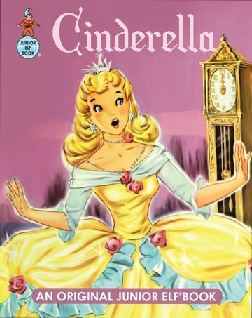 Cinderella, An Original Junior Elf Book cover